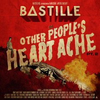 Other People's Heartaches, Part 2 - Bastille